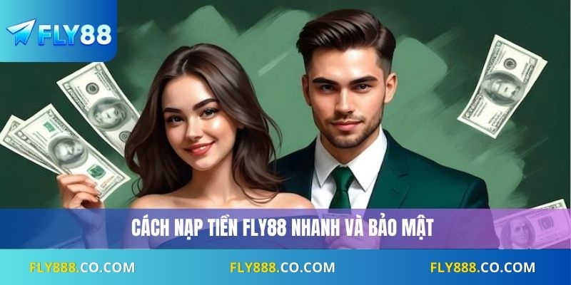 Nạp Tiền Fly88